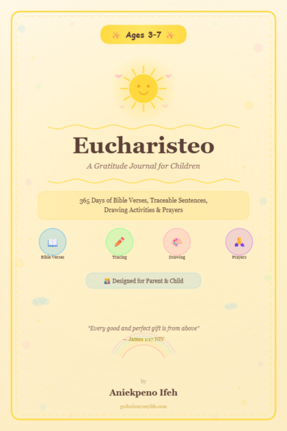 Eucharisteo A Gratitude Journal for Children Ages 3-7 front cover with sunshine gold and pastel design featuring daily Bible verses traceable sentences and prayers